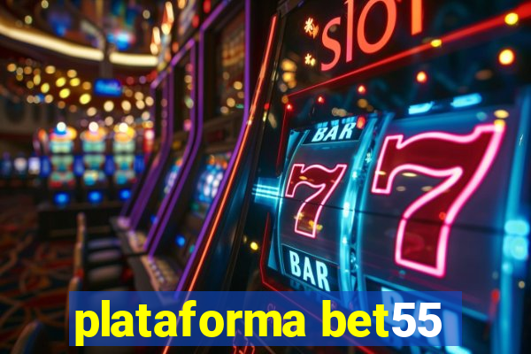 plataforma bet55